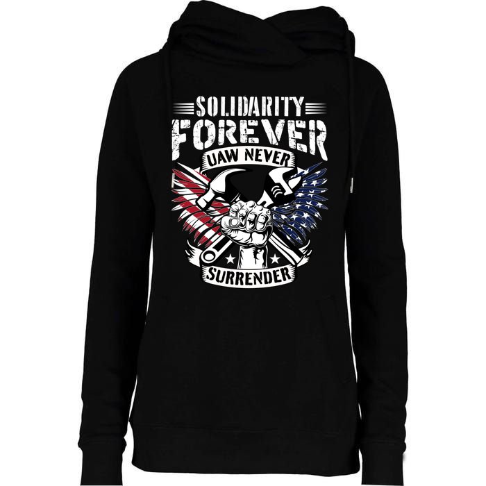 USA Solidarity Forever UAW Never Surrender UAW Union Strong Womens Funnel Neck Pullover Hood