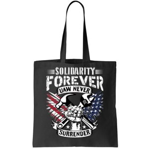 USA Solidarity Forever UAW Never Surrender UAW Union Strong Tote Bag