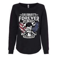 USA Solidarity Forever UAW Never Surrender UAW Union Strong Womens California Wash Sweatshirt