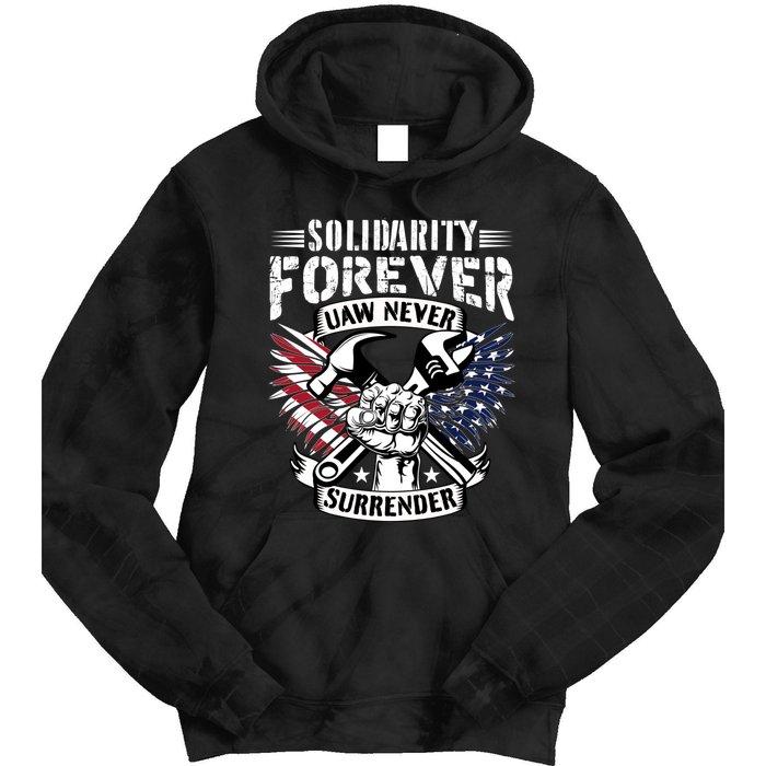 USA Solidarity Forever UAW Never Surrender UAW Union Strong Tie Dye Hoodie