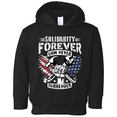 USA Solidarity Forever UAW Never Surrender UAW Union Strong Toddler Hoodie