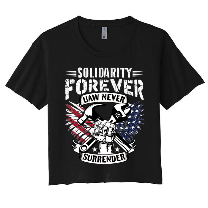 USA Solidarity Forever UAW Never Surrender UAW Union Strong Women's Crop Top Tee