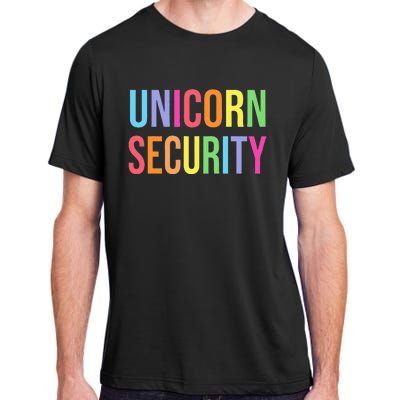 Unicorn Security Funny Birthday Girl Gifts Dad Mom Daughter Adult ChromaSoft Performance T-Shirt