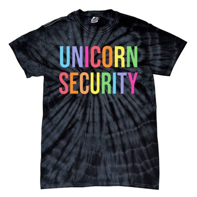 Unicorn Security Funny Birthday Girl Gifts Dad Mom Daughter Tie-Dye T-Shirt