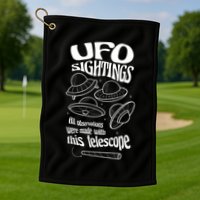 UFO Sightings Funny Golf Towel