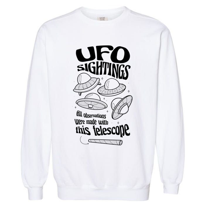 UFO Sightings Funny Garment-Dyed Sweatshirt