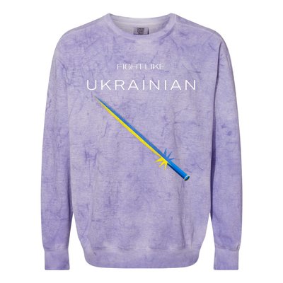 Ukrainian Sword Fight Like Ukrainian Fight Like Ukraine Colorblast Crewneck Sweatshirt