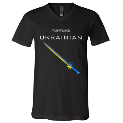 Ukrainian Sword Fight Like Ukrainian Fight Like Ukraine V-Neck T-Shirt