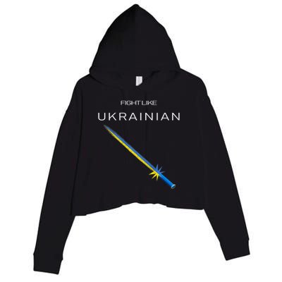 Ukrainian Sword Fight Like Ukrainian Fight Like Ukraine Crop Fleece Hoodie