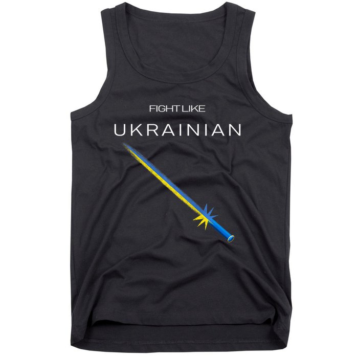 Ukrainian Sword Fight Like Ukrainian Fight Like Ukraine Tank Top