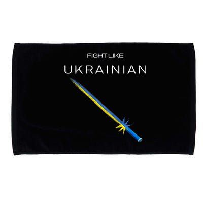 Ukrainian Sword Fight Like Ukrainian Fight Like Ukraine Microfiber Hand Towel