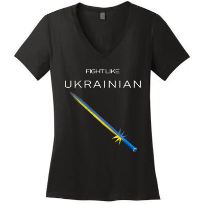 Ukrainian Sword Fight Like Ukrainian Fight Like Ukraine Women's V-Neck T-Shirt