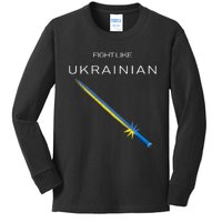 Ukrainian Sword Fight Like Ukrainian Fight Like Ukraine Kids Long Sleeve Shirt