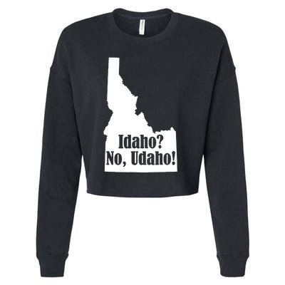 Udaho Shirts Funny Idaho No Udaho Cropped Pullover Crew