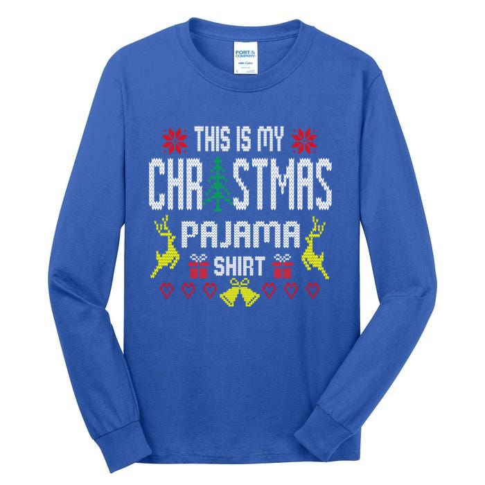 Ugly Sweater Funny This Is My Christmas Pajama Gift Tall Long Sleeve T-Shirt