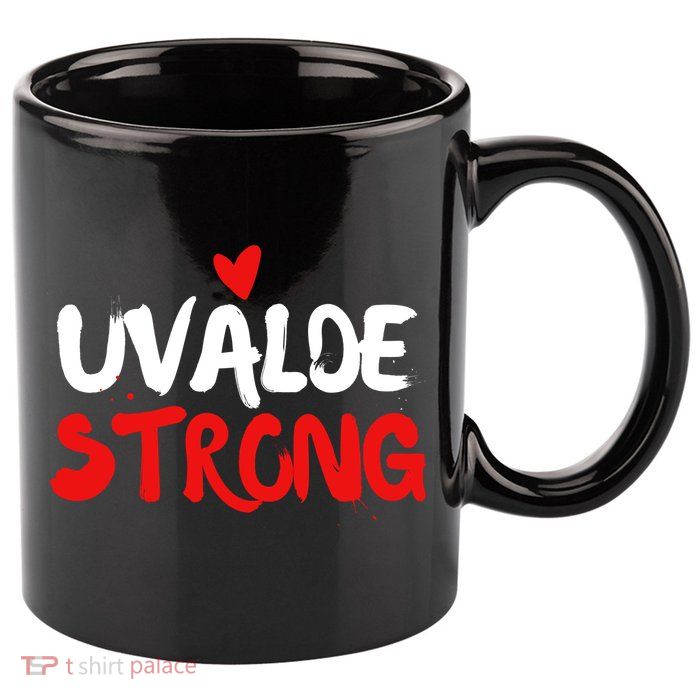 Uvalde Strong Gun Control Uvalde Texas 11oz C Handle Ceramic Mug