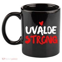 Uvalde Strong Gun Control Uvalde Texas 11oz C Handle Ceramic Mug