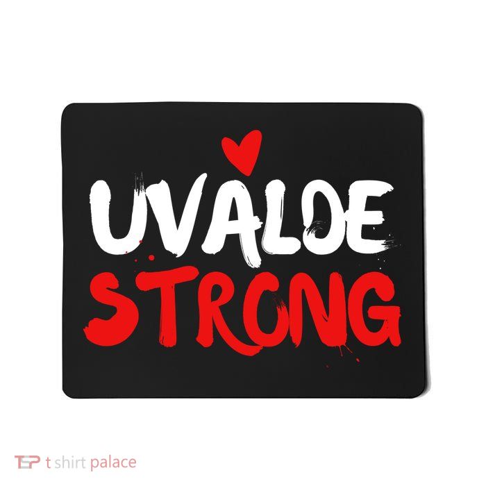 Uvalde Strong Gun Control Uvalde Texas Mousepad