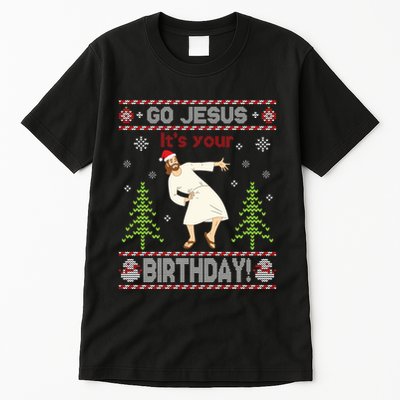 Ugly Sweater Go Jesus ItS Your Birthday Merry Christmas Day Long Sleeve Tall T-Shirt