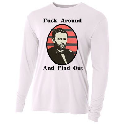 Ulysses S. Grant F Around And Find Out Cooling Performance Long Sleeve Crew