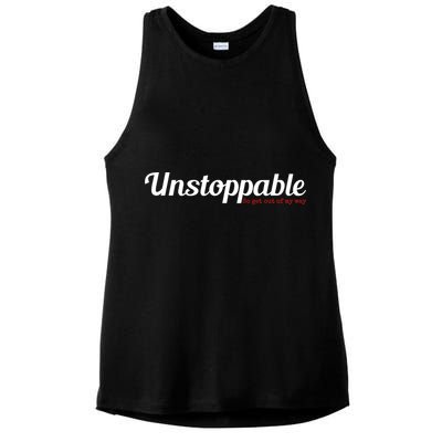 Unstoppable So get out of my way Inspirational Ladies PosiCharge Tri-Blend Wicking Tank