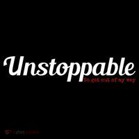 Unstoppable So get out of my way Inspirational Flexfit Unipanel Trucker Cap