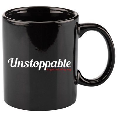 Unstoppable So get out of my way Inspirational 11oz C Handle Ceramic Mug