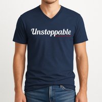 Unstoppable So get out of my way Inspirational V-Neck T-Shirt