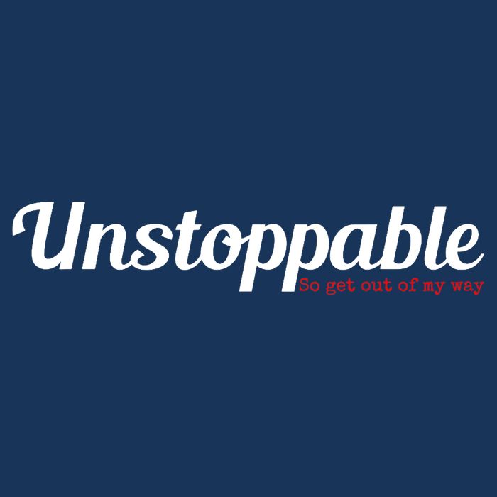 Unstoppable So get out of my way Inspirational Drawstring Bag