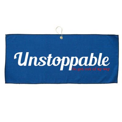 Unstoppable So get out of my way Inspirational Large Microfiber Waffle Golf Towel