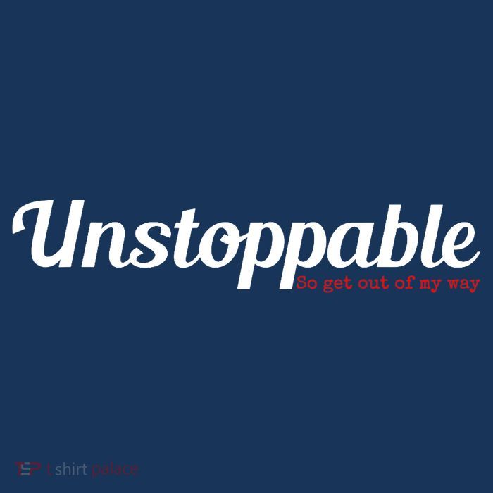 Unstoppable So get out of my way Inspirational 25L Jumbo Tote