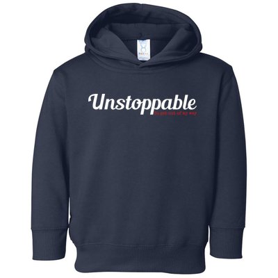 Unstoppable So get out of my way Inspirational Toddler Hoodie