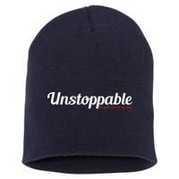 Unstoppable So get out of my way Inspirational Short Acrylic Beanie