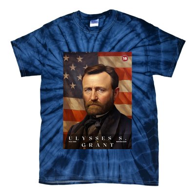 Ulysses S. Grant 18th President Of The United States Portrait Tie-Dye T-Shirt