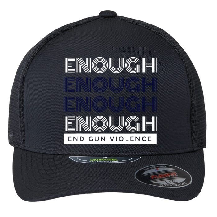 Uvalde Stop Gun Violence Enough End Gun Violence Flexfit Unipanel Trucker Cap