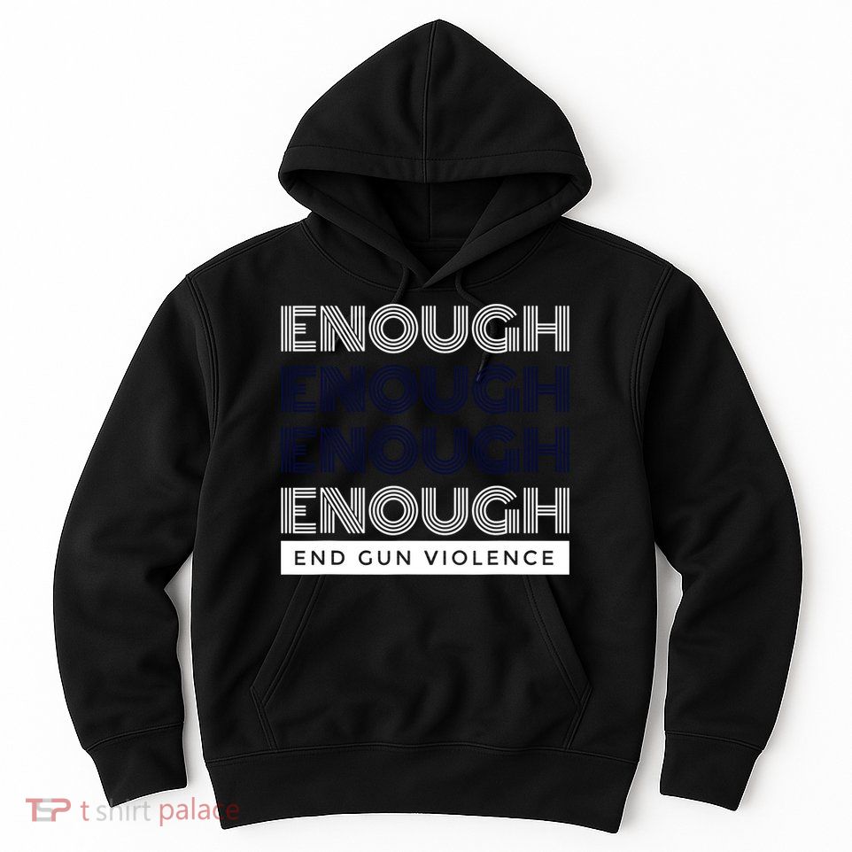 Uvalde Stop Gun Violence Enough End Gun Violence Hoodie