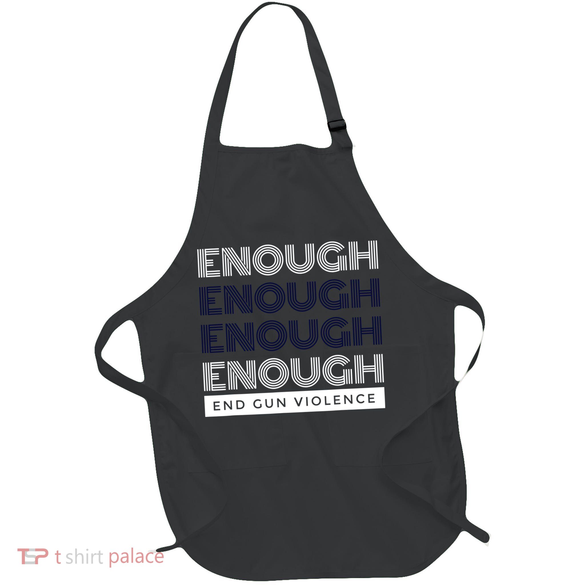 Uvalde Stop Gun Violence Enough End Gun Violence Full-Length Apron With Pockets