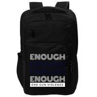 Uvalde Stop Gun Violence Enough End Gun Violence Impact Tech Backpack