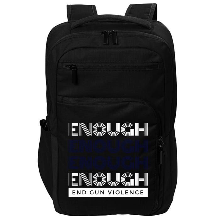 Uvalde Stop Gun Violence Enough End Gun Violence Impact Tech Backpack