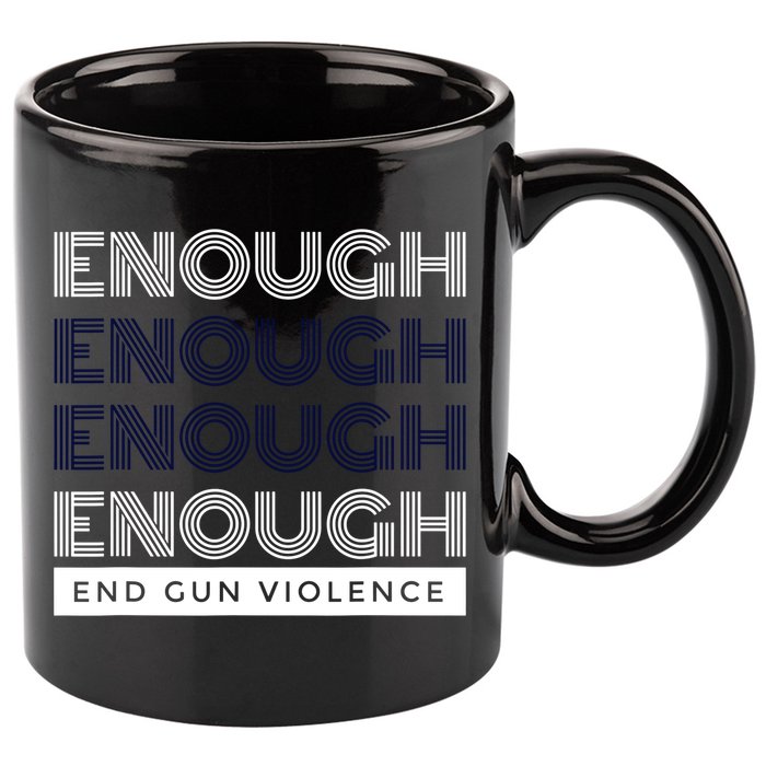 Uvalde Stop Gun Violence Enough End Gun Violence 11oz C Handle Ceramic Mug