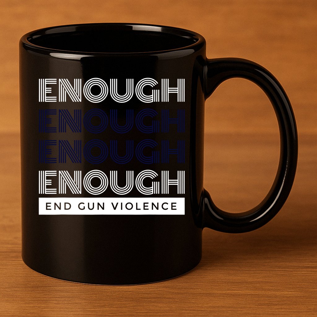 Uvalde Stop Gun Violence Enough End Gun Violence 11oz C Handle Ceramic Mug