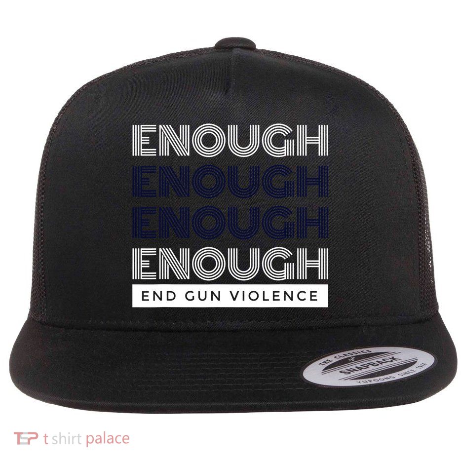 Uvalde Stop Gun Violence Enough End Gun Violence Flatbill Hat