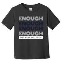 Uvalde Stop Gun Violence Enough End Gun Violence Toddler T-Shirt