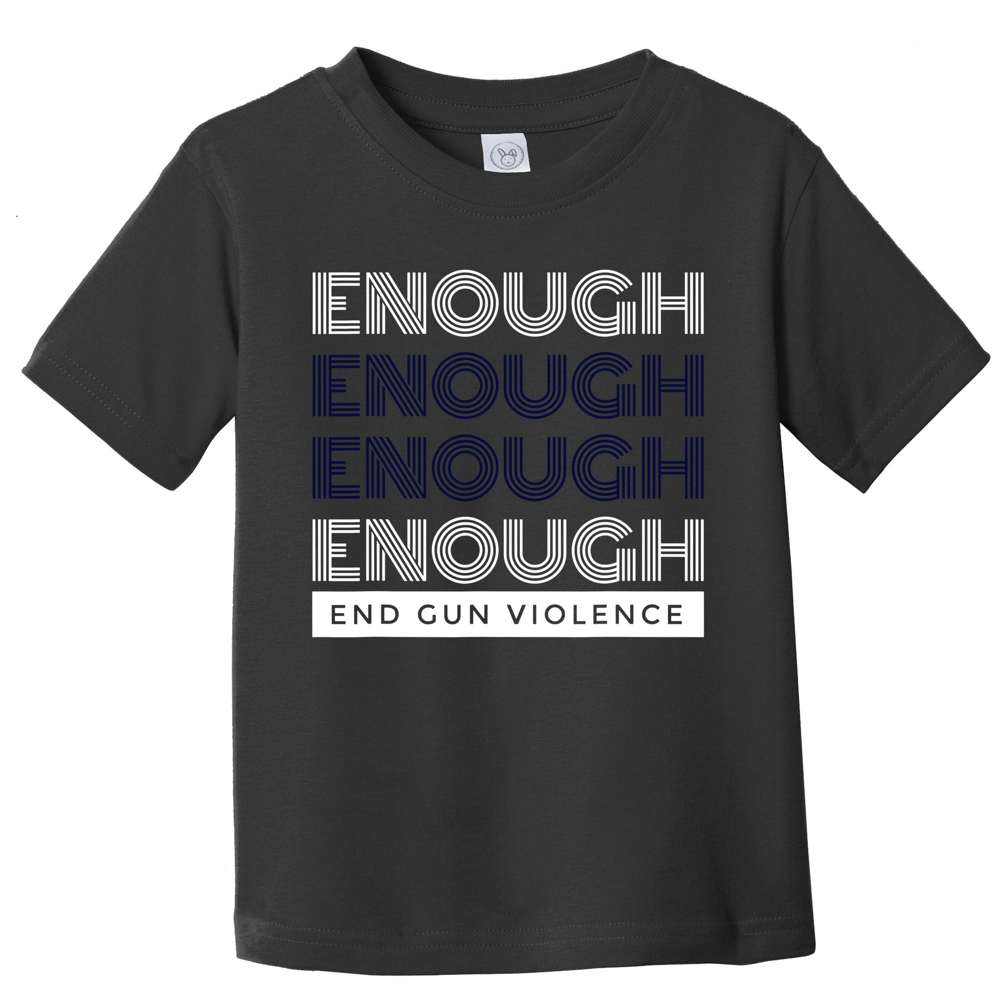 Uvalde Stop Gun Violence Enough End Gun Violence Toddler T-Shirt