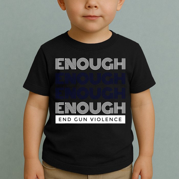 Uvalde Stop Gun Violence Enough End Gun Violence Toddler T-Shirt
