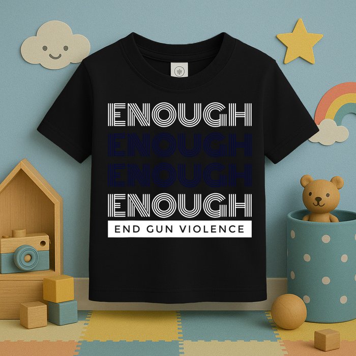 Uvalde Stop Gun Violence Enough End Gun Violence Toddler T-Shirt