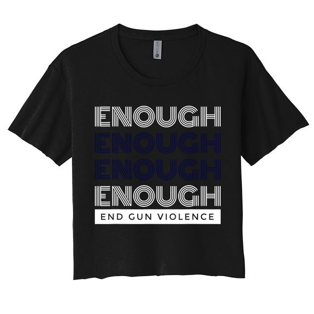 Uvalde Stop Gun Violence Enough End Gun Violence Crop Top