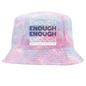 Uvalde Stop Gun Violence Enough End Gun Violence Tie-Dyed Bucket Hat