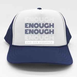 Uvalde Stop Gun Violence Enough End Gun Violence Trucker Hat