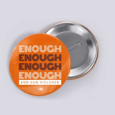Uvalde Stop Gun Violence Enough End Gun Violence Button